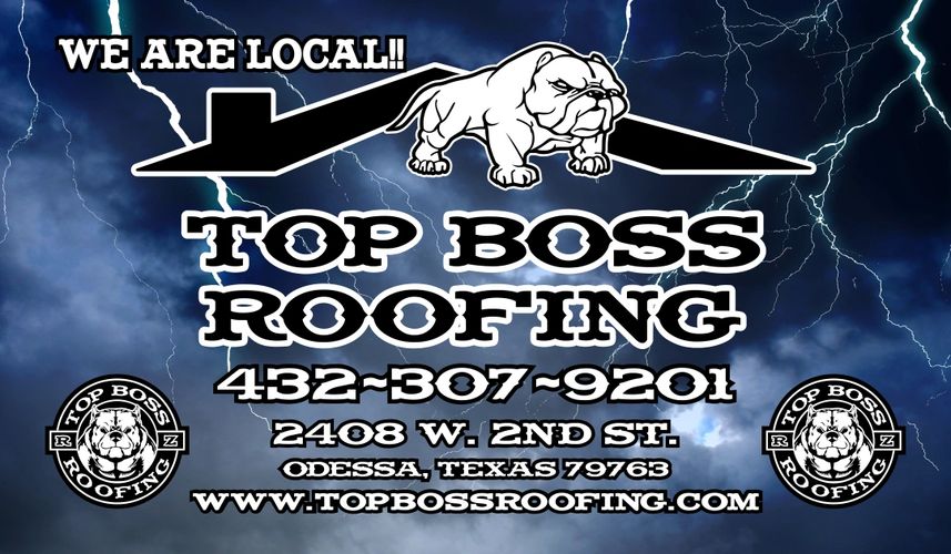 Top Boss Roofing Roofing Company in Odessa Tx, Local Roof Company